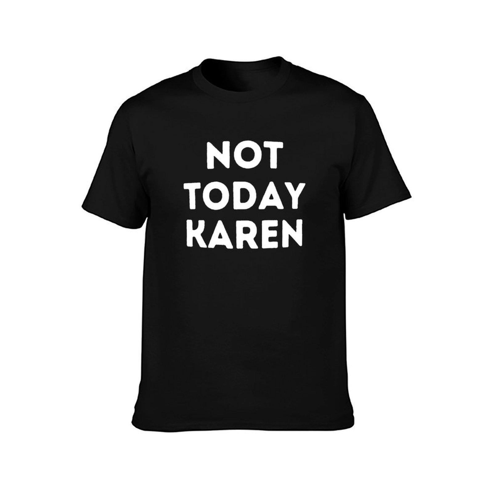 Not Today Karen T-Shirt Fashio - Men'S Fashion Today recension och pris