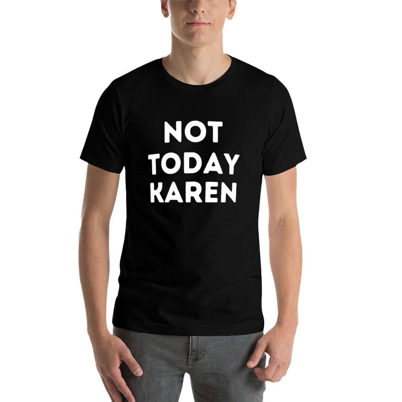 Not Today Karen T-Shirt Fashio - Men'S Fashion Today recension och pris